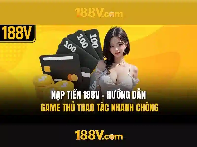 Ưu Đãi 188V – Khuyến Mãi Dành Riêng Cho Thành Viên VIP