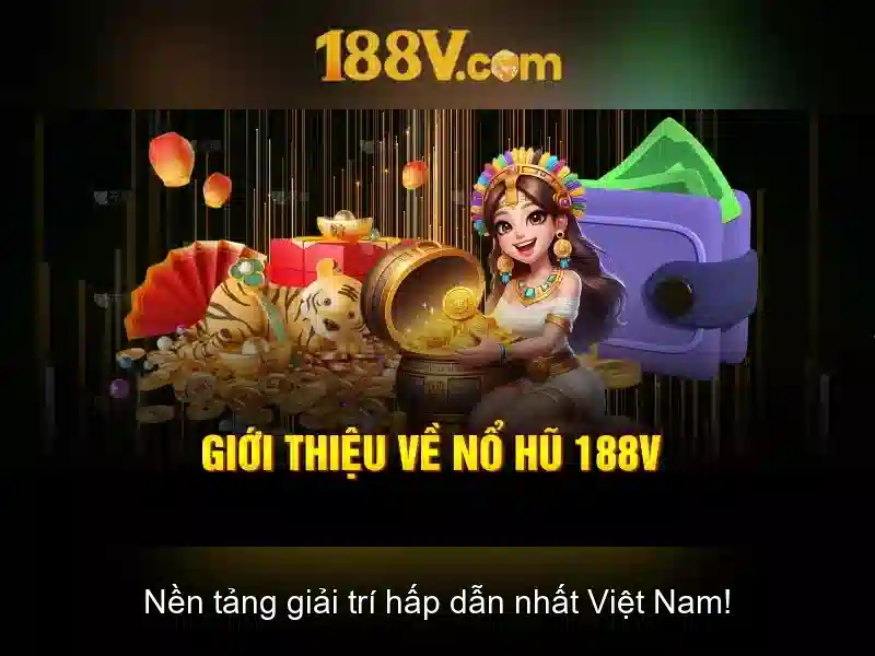 Tối Ưu Hóa Trải Nghiệm Slot 188v