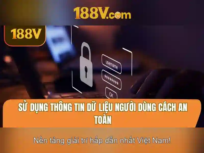 188V – Đảm Bảo An Toàn Cho Người Chơi